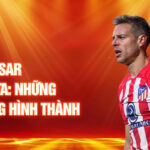 Tiểu sử césar azpilicueta: những năm tháng hình thành